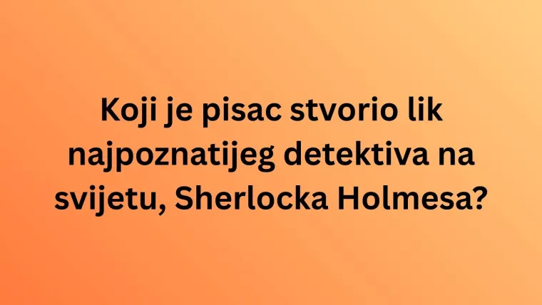 Dokaži da zna&scaron; tko su autori najpoznatijih djela svjetske književnosti