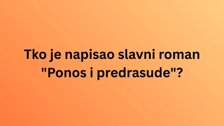 Dokaži da zna&scaron; tko su autori najpoznatijih djela svjetske književnosti