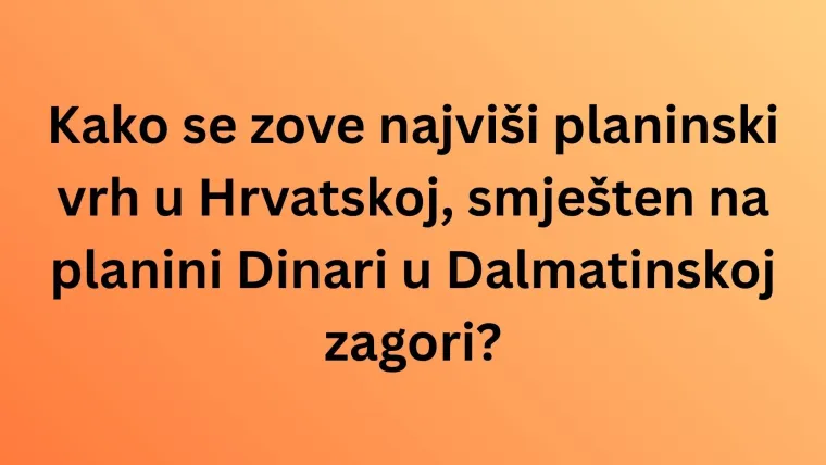 Dokaži da poznaje&scaron; sve regije Hrvatske i njihove znamenitosti, ali pazi jer su pitanja zahtjevna