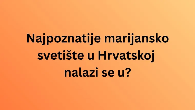 Dokaži da poznaje&scaron; sve regije Hrvatske i njihove znamenitosti, ali pazi jer su pitanja zahtjevna