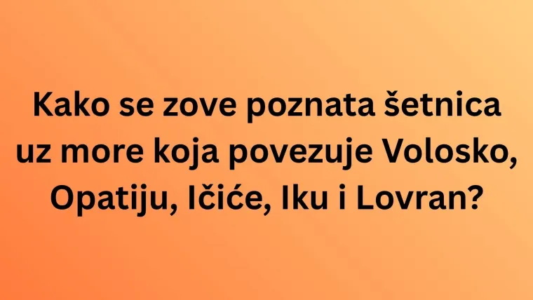 Dokaži da poznaje&scaron; sve regije Hrvatske i njihove znamenitosti, ali pazi jer su pitanja zahtjevna