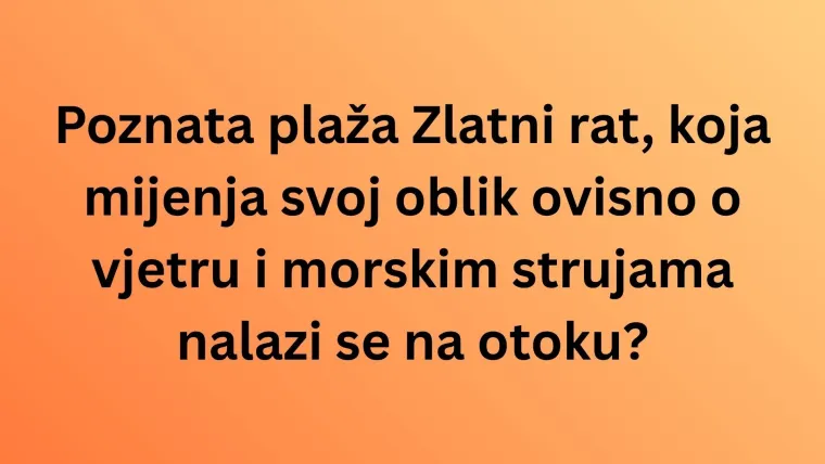 Dokaži da poznaje&scaron; sve regije Hrvatske i njihove znamenitosti, ali pazi jer su pitanja zahtjevna
