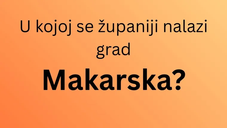 Najlak&scaron;i kviz iz geografije Hrvatske: Svatko mora znati u kojim se županijama nalaze ovi gradovi