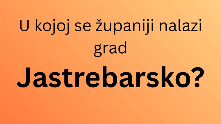 Najlak&scaron;i kviz iz geografije Hrvatske: Svatko mora znati u kojim se županijama nalaze ovi gradovi