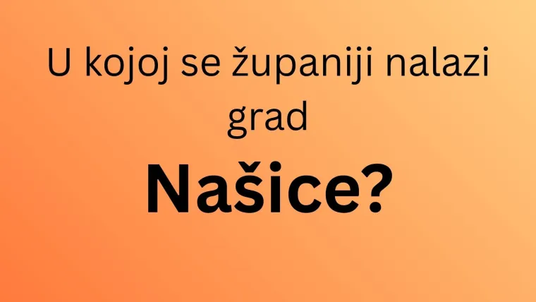Najlak&scaron;i kviz iz geografije Hrvatske: Svatko mora znati u kojim se županijama nalaze ovi gradovi