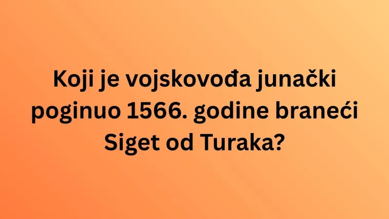 Ove poznate osobe obilježile su hrvatsku povijest, dokaži svima da zna&scaron; pone&scaron;to o njima