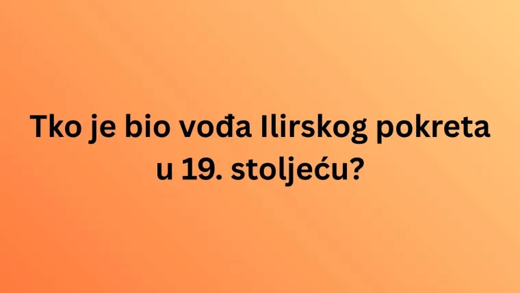 Ove poznate osobe obilježile su hrvatsku povijest, dokaži svima da zna&scaron; pone&scaron;to o njima