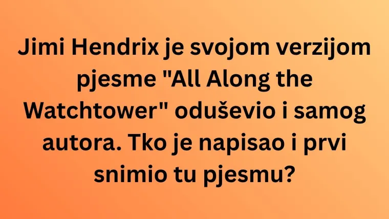 Zna&scaron; li tko su originalni autori svjetski poznatih obrada? Neki bi te odgovori mogli iznenaditi