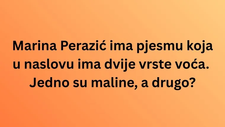 Ako slu&scaron;a&scaron; domaće hitove, bez puno muke znat će&scaron; koje se voće krije u tekstovima: Dokaži se