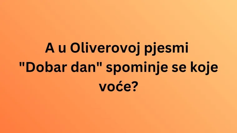 Ako slu&scaron;a&scaron; domaće hitove, bez puno muke znat će&scaron; koje se voće krije u tekstovima: Dokaži se