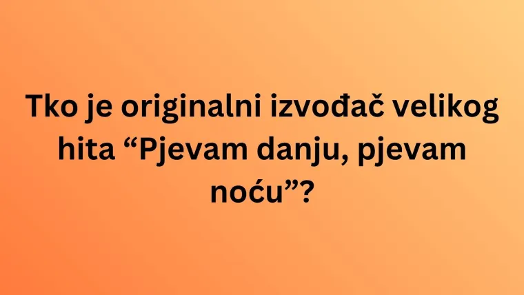 Jakov Jozinović rado izvodi ove hitove, da vidimo znate li kome zapravo pripadaju