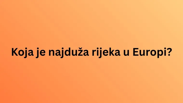 Na svijetu postoje brojne rijeke, no znamo li sve o onim najvećim i najpoznatijim? Rije&scaron;i kviz