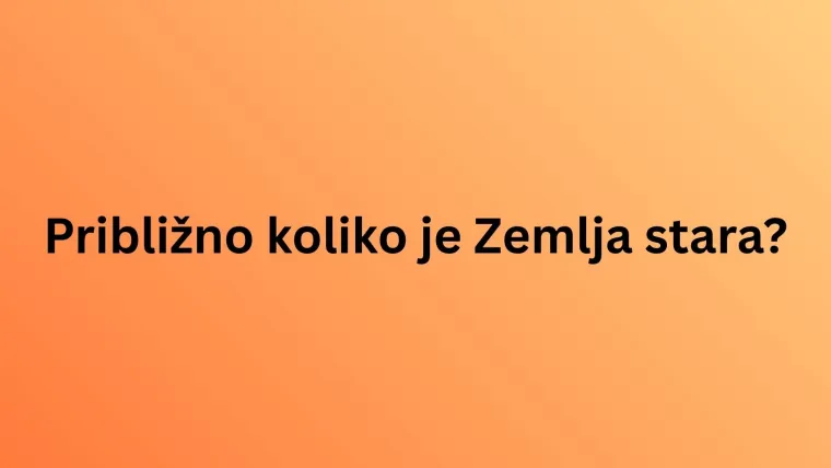 Nemojte zabrljati na ovom kvizu: Svaki stanovnik Zemlje trebao bi znati sljedeće činjenice