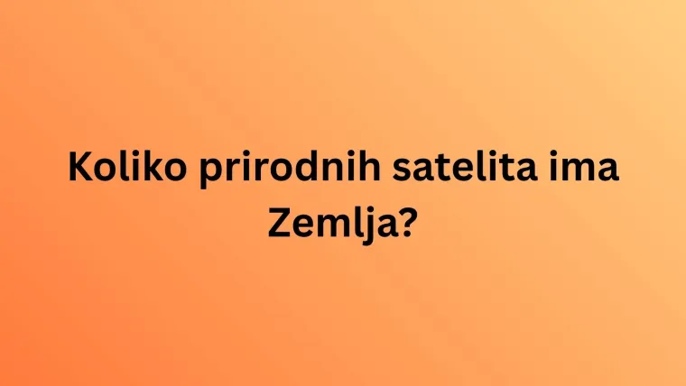 Nemojte zabrljati na ovom kvizu: Svaki stanovnik Zemlje trebao bi znati sljedeće činjenice