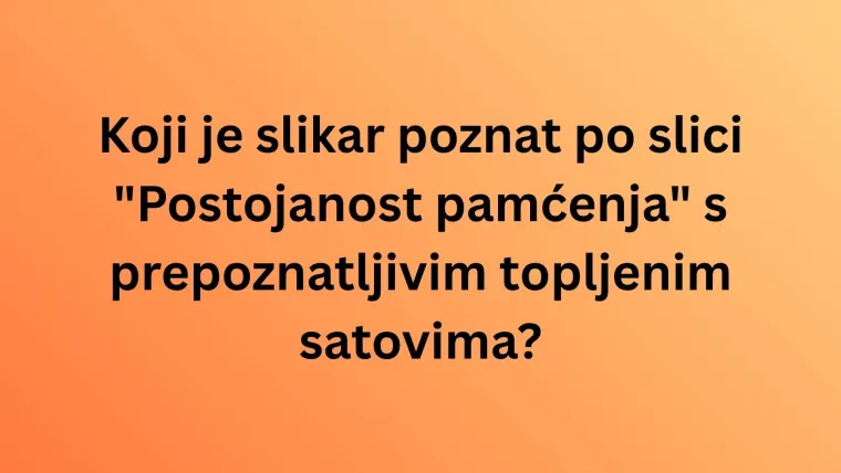 Ako misli&scaron; da ti je opće znanje na visokoj razini, oku&scaron;aj se na kvizu i provjeri: Nije tako lako