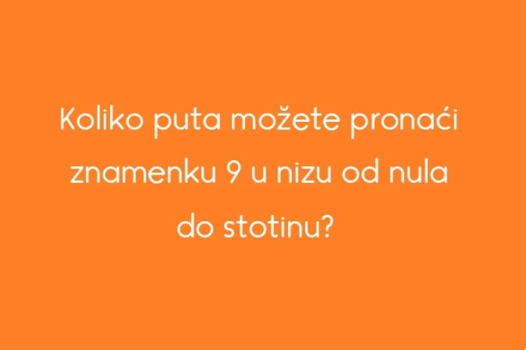 Kako stoji&scaron; s trik pitanjima? Ako na svako od ovih odgovori&scaron; točno, progla&scaron;avamo te genijalcem!