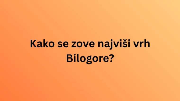 Misli&scaron; da poznaje&scaron; krajolik Hrvatske? Oku&scaron;aj se na pitanjima o vrhovima planina i nemoj razočarati