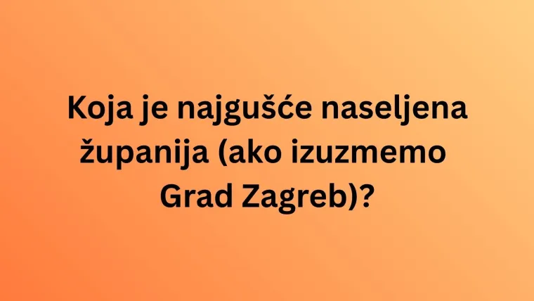 Ove statističke podatke o Hrvatskoj rijetki znaju: Poku&scaron;aj imati sve točno na zahtjevnom kvizu