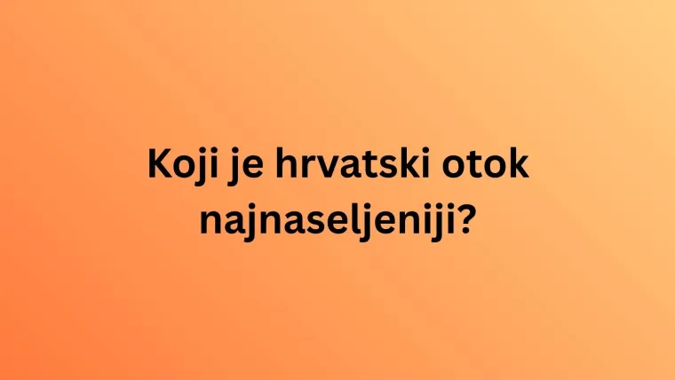 Ove statističke podatke o Hrvatskoj rijetki znaju: Poku&scaron;aj imati sve točno na zahtjevnom kvizu
