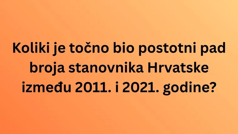 Ove statističke podatke o Hrvatskoj rijetki znaju: Poku&scaron;aj imati sve točno na zahtjevnom kvizu