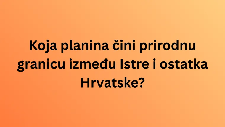 Koliko zna&scaron; o kulturnim i prirodnim ljepotama Istre? Neka pitanja mogla bi zbuniti čak i lokalce