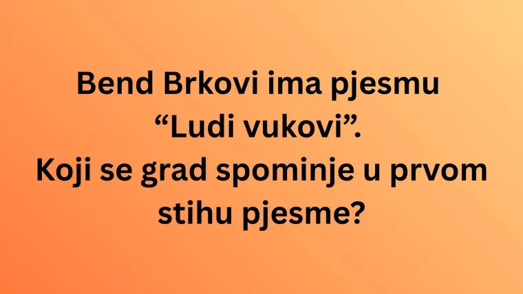 Zna&scaron; li koji se gradovi kriju u ovim domaćim hitovima? Dokaži u kvizu da te se ne može preveslati