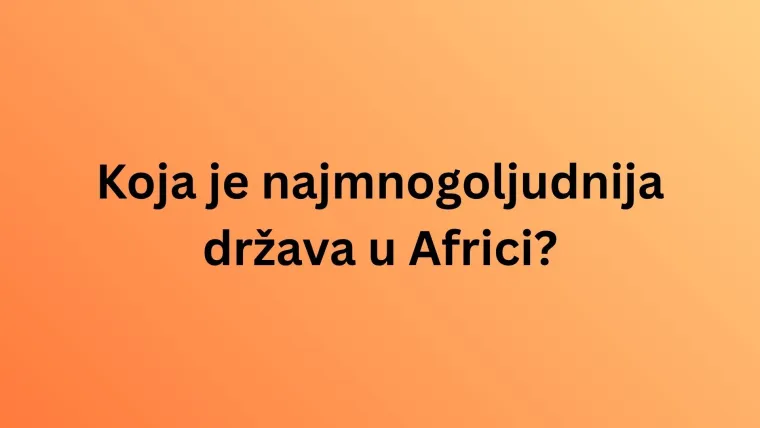 Dokaži se kao geografski stručnjak i poku&scaron;aj imati sve točno na pitanjima o Africi