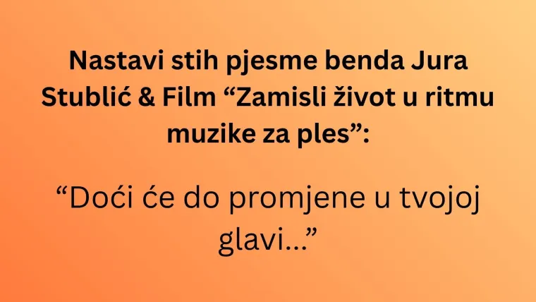 Može&scaron; li nastaviti stihove najvećih jugoslavenskih hitova nastalih u vrijeme novog vala?