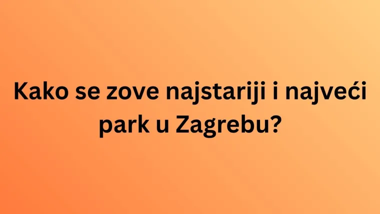 Stanovnici Zagreba moraju točno odgovoriti na sva pitanja o njemu, a mogu li i ostali?
