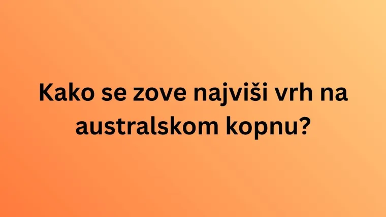 [KVIZ] Dokaži da ti je geografija jača strana i da zna&scaron; puno toga o Australiji i Oceaniji
