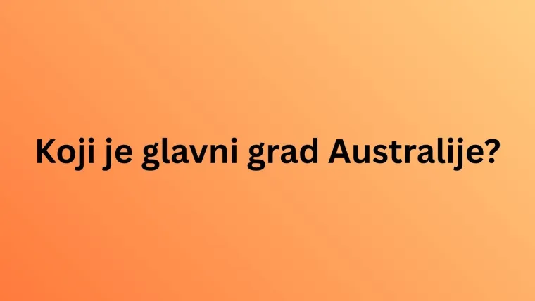 [KVIZ] Dokaži da ti je geografija jača strana i da zna&scaron; puno toga o Australiji i Oceaniji