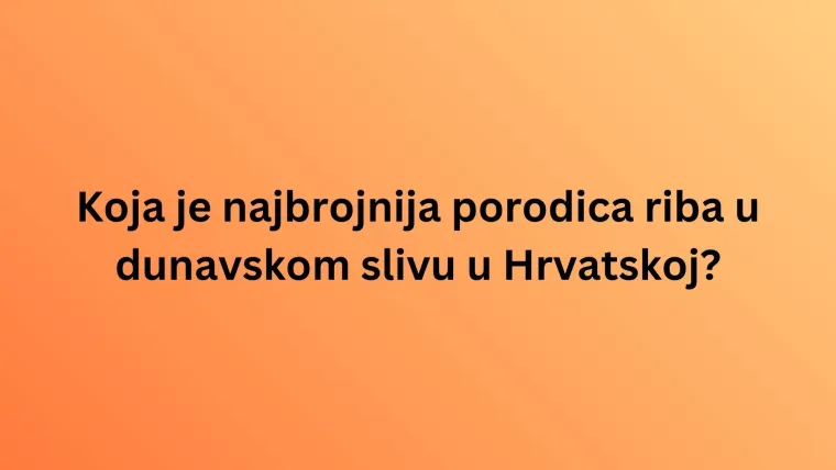 Koliko činjenica o slatkovodnim ribama Hrvatske zna&scaron;? Dokaži da ti nisu nepoznanica na kvizu