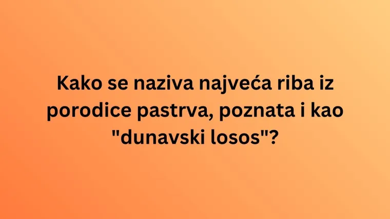 Koliko činjenica o slatkovodnim ribama Hrvatske zna&scaron;? Dokaži da ti nisu nepoznanica na kvizu