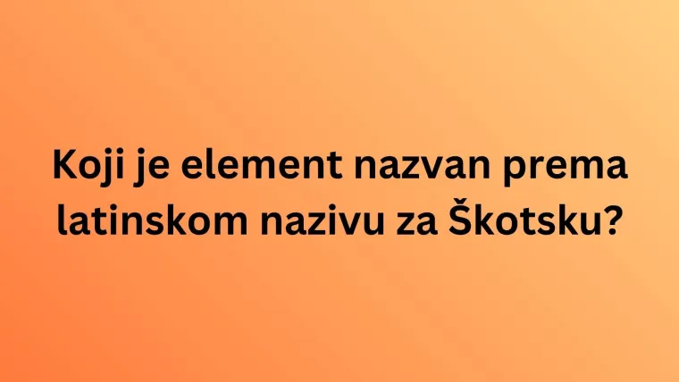 Zna&scaron; li po kome ili čemu su ovi kemijski elementi dobili naziv? Poku&scaron;aj imati sve točno na kvizu