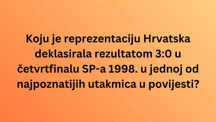 Ako se smatra&scaron; nogometnim stručnjakom, oku&scaron;aj se na ovom kvizu o hrvatskoj reprezentaciji