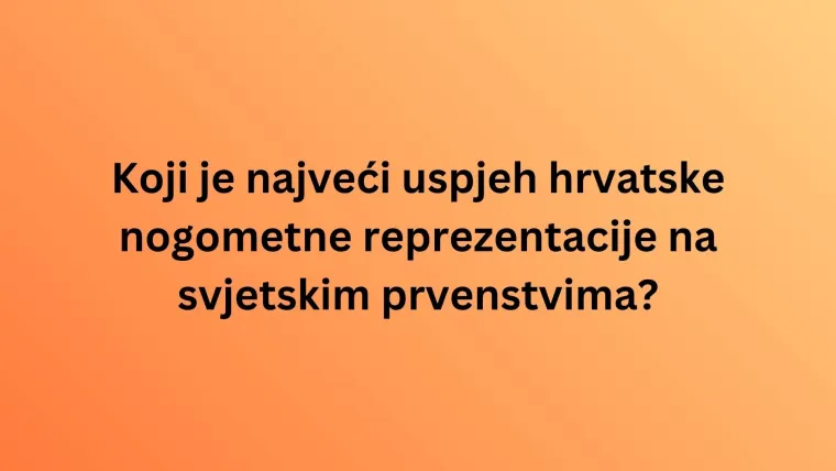 Ako se smatra&scaron; nogometnim stručnjakom, oku&scaron;aj se na ovom kvizu o hrvatskoj reprezentaciji