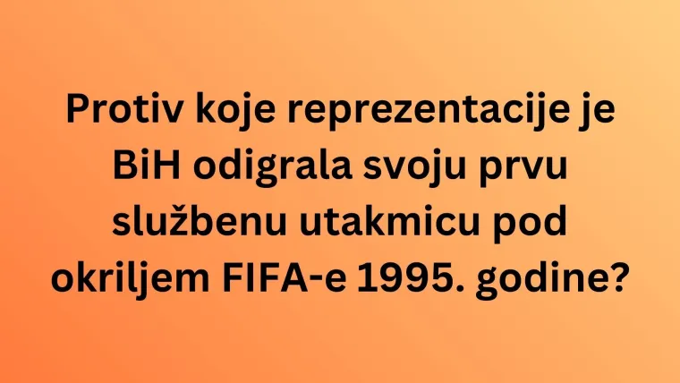 Dokaži se kao veliki fan nogometa i rije&scaron;i kviz o reprezentaciji BiH: Nije lako kao &scaron;to izgleda