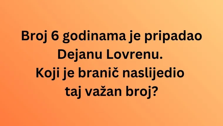 Pogodi igrača po broju dresa i dokaži da zna&scaron; sve o na&scaron;im nogometnim reprezentativcima na kvizu