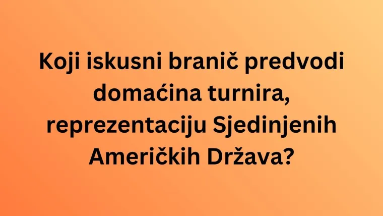 Zna&scaron; li kapetane ovih reprezentacija sa SP 2026.? Samo pravi fanovi prolaze na kvizu
