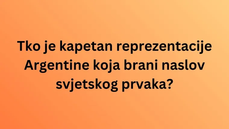 Zna&scaron; li kapetane ovih reprezentacija sa SP 2026.? Samo pravi fanovi prolaze na kvizu