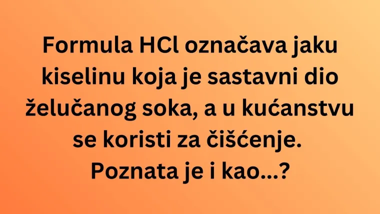 Koliko kemijskih spojeva iz svakodnevnog života može&scaron; prepoznati po formuli? Rije&scaron;i kviz i doznaj