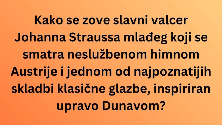 Svaki ljubitelj geografije mora točno odgovoriti na pitanja o Dunavu: Pazi jer nisu laka