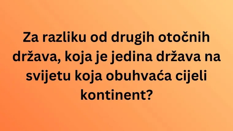Dokaži da si ljubitelj geografije i poku&scaron;aj rasturiti na pitanjima o otočnim državama na kvizu