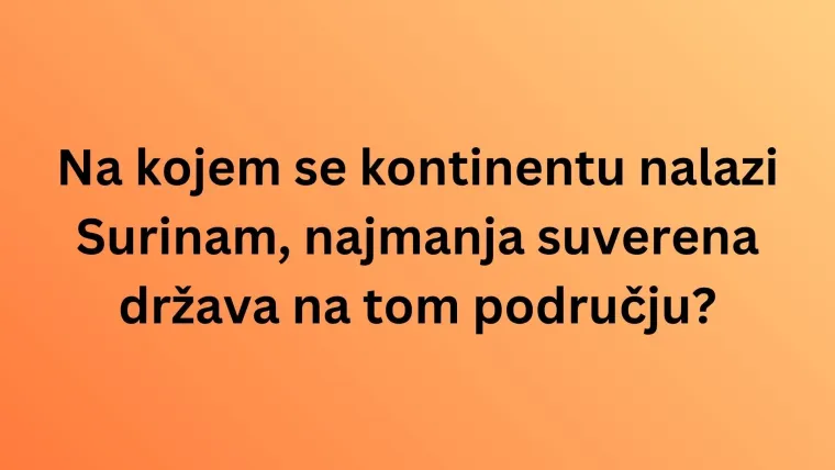 Čak i ako ti je geografija u malom prstu, te&scaron;ko će&scaron; imati sve točno na kvizu o državama svijeta