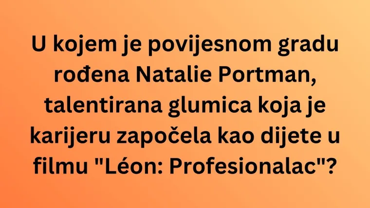 Koliko dobro poznajete rodne gradove filmskih zvijezda? Iskažite se kao stručnjaci na kvizu