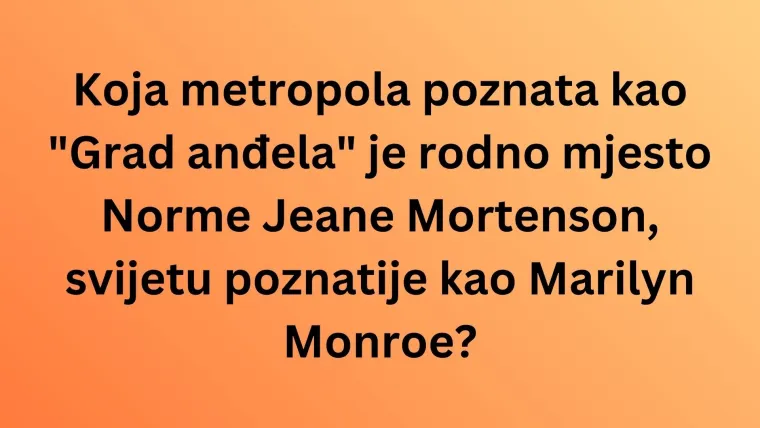 Koliko dobro poznajete rodne gradove filmskih zvijezda? Iskažite se kao stručnjaci na kvizu