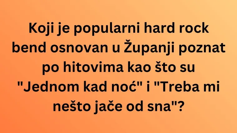 Ako si obožavatelj slavonskih pjevača i bendova, oku&scaron;aj se na ovim pitanjima i rasturi na kvizu