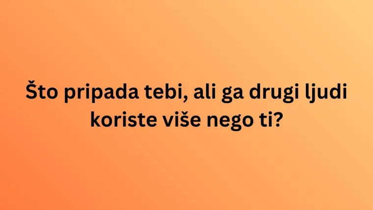 Na ova pitanja znaju odgovore samo oni najpametniji: Rije&scaron;i kviz i doznaj jesi li među njima