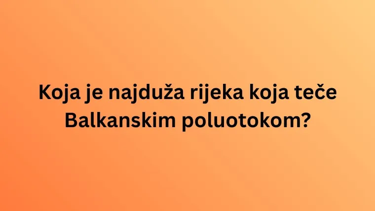 Može&scaron; li imati sve točno na zahtjevnim pitanjima o Balkanu? Pazi jer se lako poskliznuti