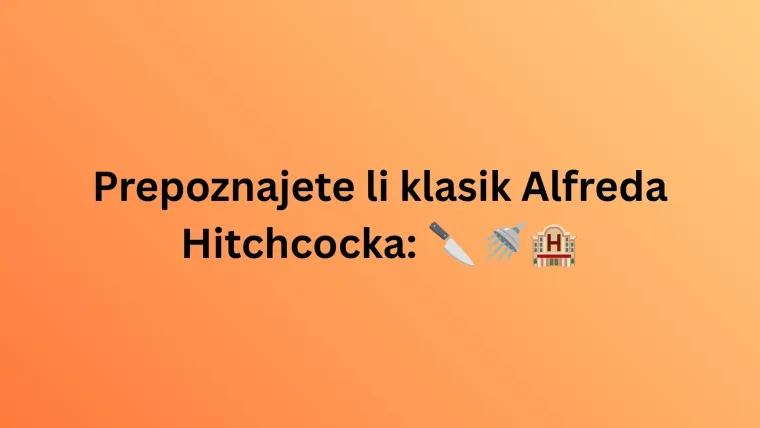 Samo ljubitelji kinematografije prepoznat će sve filmove po emojijima: Poku&scaron;aj rasturiti na kvizu